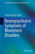 Reichmann |  Neuropsychiatric Symptoms of Movement Disorders | Buch |  Sack Fachmedien