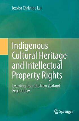 Lai | Indigenous Cultural Heritage and Intellectual Property Rights | Buch | 978-3-319-35184-1 | sack.de