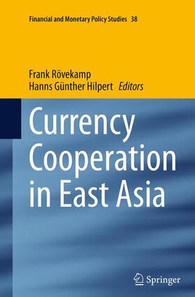 Hilpert / Rövekamp | Currency Cooperation in East Asia | Buch | 978-3-319-35241-1 | sack.de