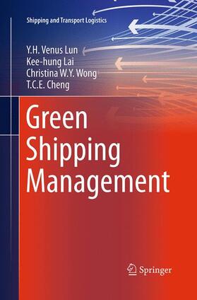 Lun / Cheng / Lai | Green Shipping Management | Buch | 978-3-319-35266-4 | sack.de