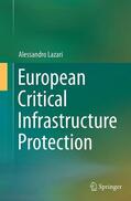 Lazari |  European Critical Infrastructure Protection | Buch |  Sack Fachmedien