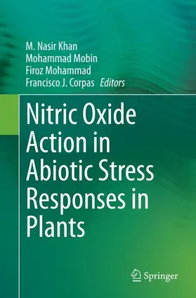 Khan / Corpas / Mobin |  Nitric Oxide Action in Abiotic Stress Responses in Plants | Buch |  Sack Fachmedien