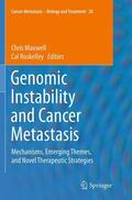Roskelley / Maxwell |  Genomic Instability and Cancer Metastasis | Buch |  Sack Fachmedien