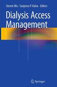Kalva / Wu |  Dialysis Access Management | Buch |  Sack Fachmedien