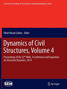 Catbas |  Dynamics of Civil Structures, Volume 4 | Buch |  Sack Fachmedien