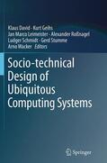 David / Geihs / Leimeister |  Socio-technical Design of Ubiquitous Computing Systems | Buch |  Sack Fachmedien