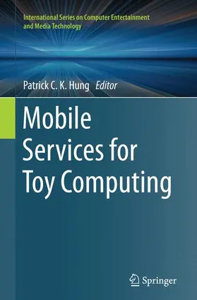 Hung |  Mobile Services for Toy Computing | Buch |  Sack Fachmedien