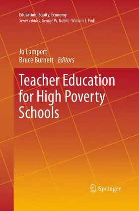Lampert / Burnett |  Teacher Education for High Poverty Schools | Buch |  Sack Fachmedien