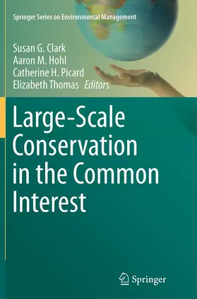 Clark / Thomas / Hohl |  Large-Scale Conservation in the Common Interest | Buch |  Sack Fachmedien