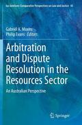 Evans / Moens |  Arbitration and Dispute Resolution in the Resources Sector | Buch |  Sack Fachmedien
