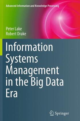 Drake / Lake | Information Systems Management in the Big Data Era | Buch | 978-3-319-35507-8 | sack.de