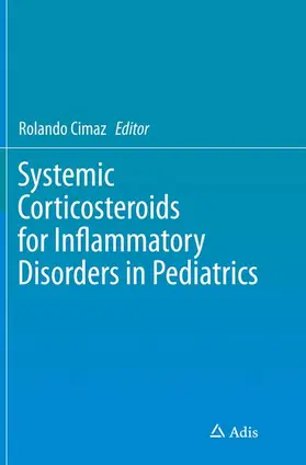 Cimaz |  Systemic Corticosteroids for Inflammatory Disorders in Pediatrics | Buch |  Sack Fachmedien