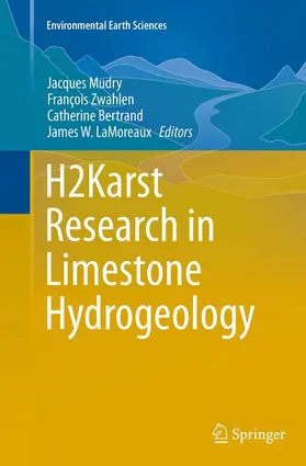 Mudry / LaMoreaux / Zwahlen |  H2Karst Research in Limestone Hydrogeology | Buch |  Sack Fachmedien