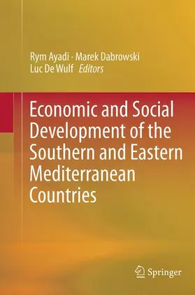 Ayadi / De Wulf / Dabrowski |  Economic and Social Development of the Southern and Eastern Mediterranean Countries | Buch |  Sack Fachmedien