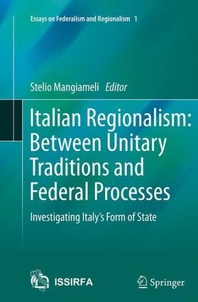 Mangiameli | Italian Regionalism: Between Unitary Traditions and Federal Processes | Buch | 978-3-319-35540-5 | sack.de