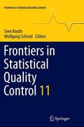 Schmid / Knoth |  Frontiers in Statistical Quality Control 11 | Buch |  Sack Fachmedien