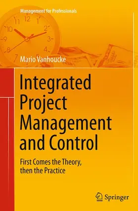 Vanhoucke |  Integrated Project Management and Control | Buch |  Sack Fachmedien