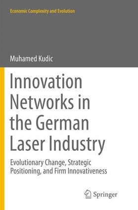 Kudic | Innovation Networks in the German Laser Industry | Buch | 978-3-319-35573-3 | sack.de