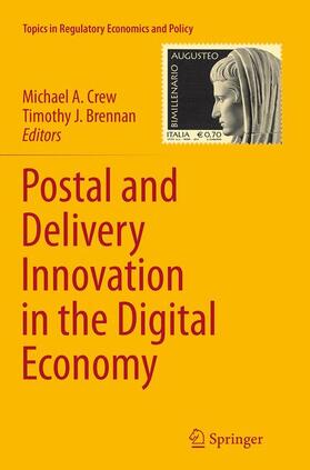 Brennan / Crew | Postal and Delivery Innovation in the Digital Economy | Buch | 978-3-319-35574-0 | sack.de
