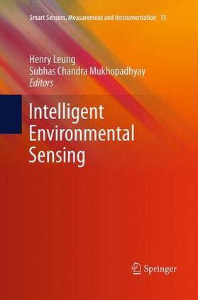 Chandra Mukhopadhyay / Leung | Intelligent Environmental Sensing | Buch | 978-3-319-35590-0 | sack.de