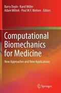 Doyle / Nielsen / Miller |  Computational Biomechanics for Medicine | Buch |  Sack Fachmedien
