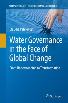 Pahl-Wostl | Water Governance in the Face of Global Change | Buch | 978-3-319-35634-1 | sack.de