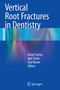 Tamse / Rosen / Tsesis |  Vertical Root Fractures in Dentistry | Buch |  Sack Fachmedien