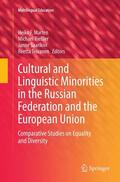 Marten / Toivanen / Rießler |  Cultural and Linguistic Minorities in the Russian Federation and the European Union | Buch |  Sack Fachmedien