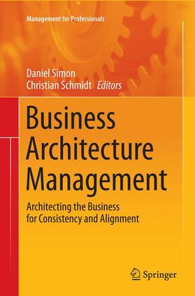 Schmidt / Simon | Business Architecture Management | Buch | 978-3-319-35666-2 | sack.de