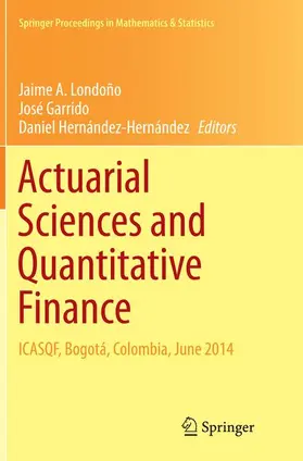 Londoño / Hernández-Hernández / Garrido |  Actuarial Sciences and Quantitative Finance | Buch |  Sack Fachmedien