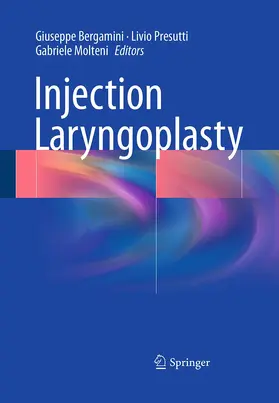 Bergamini / Presutti / Molteni | Injection Laryngoplasty | Buch | 978-3-319-35733-1 | www.sack.de