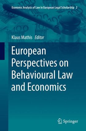 Mathis | European Perspectives on Behavioural Law and Economics | Buch | 978-3-319-35740-9 | sack.de