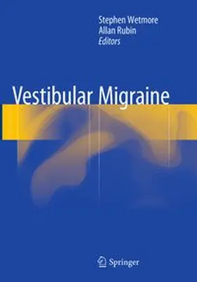 Wetmore / Rubin |  Vestibular Migraine | Buch |  Sack Fachmedien