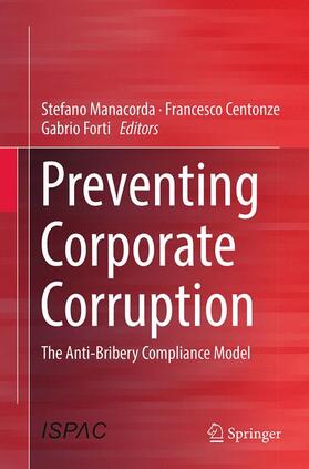 Manacorda / Forti / Centonze |  Preventing Corporate Corruption | Buch |  Sack Fachmedien