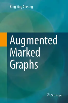 Cheung | Augmented Marked Graphs | Buch | 978-3-319-35760-7 | www.sack.de