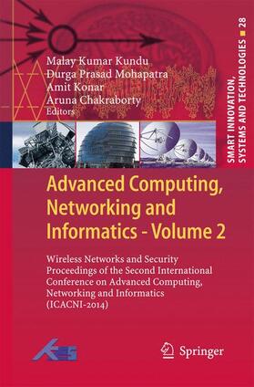 Kumar Kundu / Chakraborty / Mohapatra |  Advanced Computing, Networking and Informatics- Volume 2 | Buch |  Sack Fachmedien