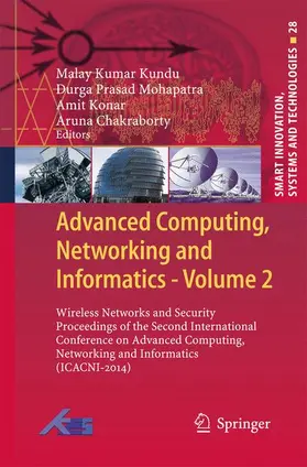 Kumar Kundu / Chakraborty / Mohapatra |  Advanced Computing, Networking and Informatics- Volume 2 | Buch |  Sack Fachmedien