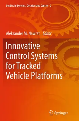Nawrat. M |  Innovative Control Systems for Tracked Vehicle Platforms | Buch |  Sack Fachmedien