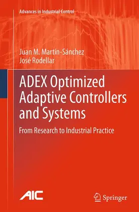 Rodellar / Martín-Sánchez |  ADEX Optimized Adaptive Controllers and Systems | Buch |  Sack Fachmedien