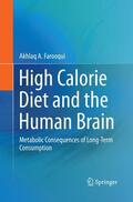 Farooqui |  High Calorie Diet and the Human Brain | Buch |  Sack Fachmedien