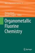 Hughes / Braun |  Organometallic Fluorine Chemistry | Buch |  Sack Fachmedien