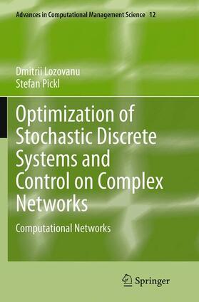 Pickl / Lozovanu | Optimization of Stochastic Discrete Systems and Control on Complex Networks | Buch | 978-3-319-35873-4 | sack.de