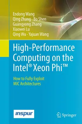 Wang / Zhang / Shen |  High-Performance Computing on the Intel® Xeon Phi(TM) | Buch |  Sack Fachmedien
