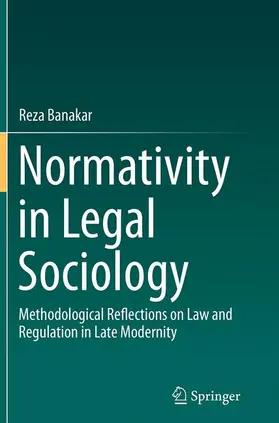 Banakar |  Normativity in Legal Sociology | Buch |  Sack Fachmedien