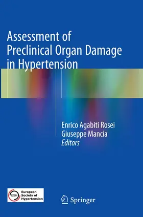 Agabiti Rosei / Mancia |  Assessment of Preclinical Organ Damage in Hypertension | Buch |  Sack Fachmedien
