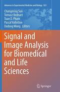 Sun / Bednarz / Wang |  Signal and Image Analysis for Biomedical and Life Sciences | Buch |  Sack Fachmedien