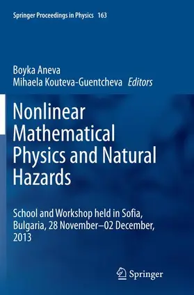Kouteva-Guentcheva / Aneva |  Nonlinear Mathematical Physics and Natural Hazards | Buch |  Sack Fachmedien