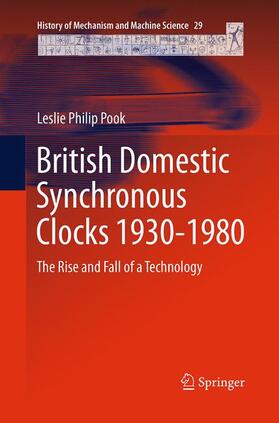 Pook | British Domestic Synchronous Clocks 1930-1980 | Buch | 978-3-319-35915-1 | sack.de