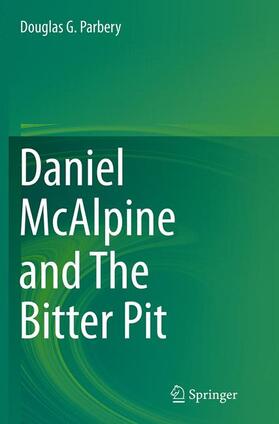Parbery | Daniel McAlpine and The Bitter Pit | Buch | 978-3-319-35958-8 | sack.de