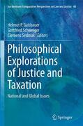 Gaisbauer / Sedmak / Schweiger |  Philosophical Explorations of Justice and Taxation | Buch |  Sack Fachmedien